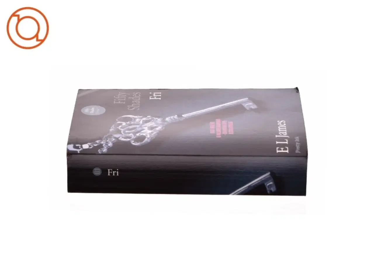 Billede 2 - Fifty shades. Bind 3, Fri af E. L. James (Bog)