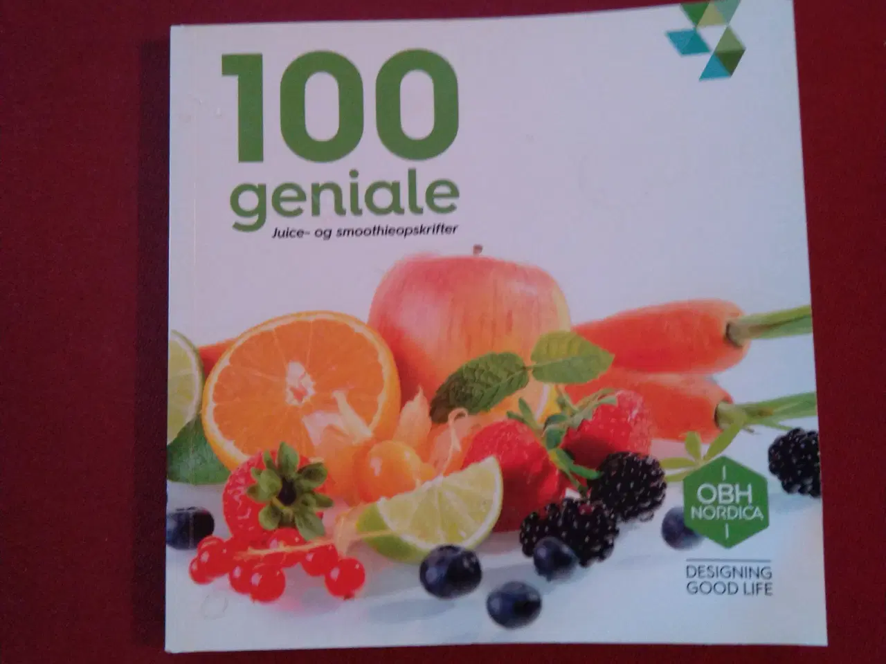 Billede 1 - Kogebog - 100 geniale juice og smoothieopskrifter