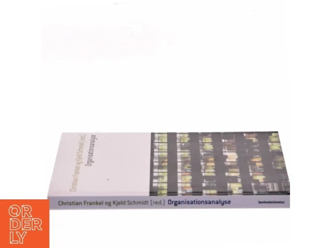Billede 2 - Organisationsanalyse af Christian Frankel, Kjeld Schmidt (ed.) (Bog)