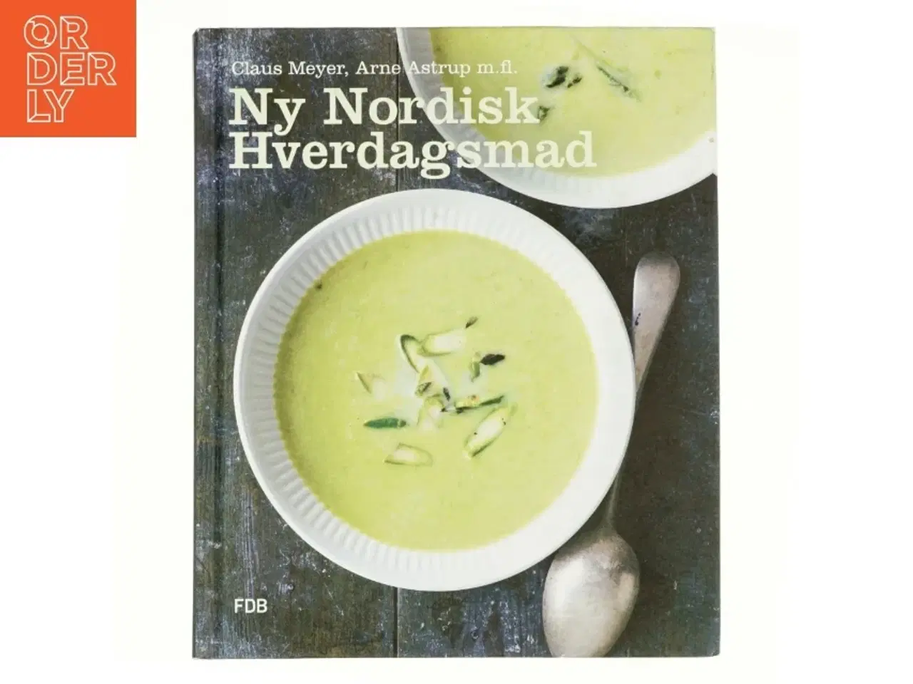 Billede 1 - Ny nordisk hverdagsmad af Arne Astrup (f. 1955) (Bog)