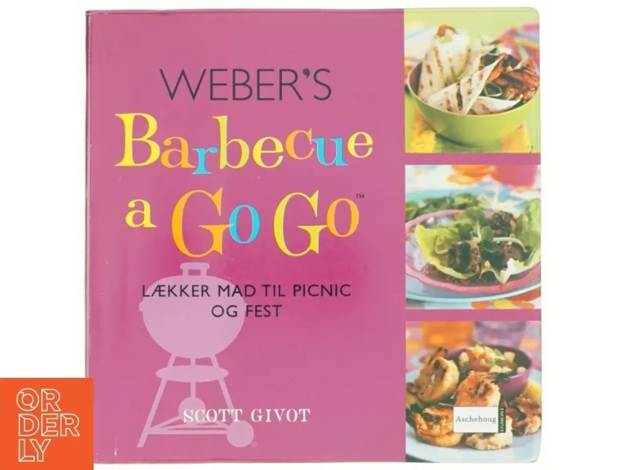 Billede 1 - Weber&#39;s barbecue a go go af Scott Givot (Bog)