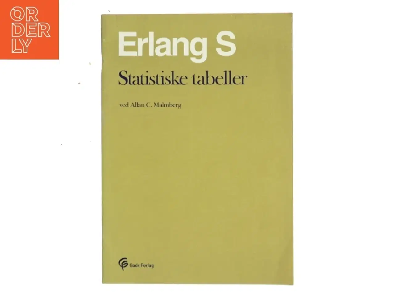Billede 1 - Erlang S Statistiske tabeller af Allan C. Malmberg (Bog)