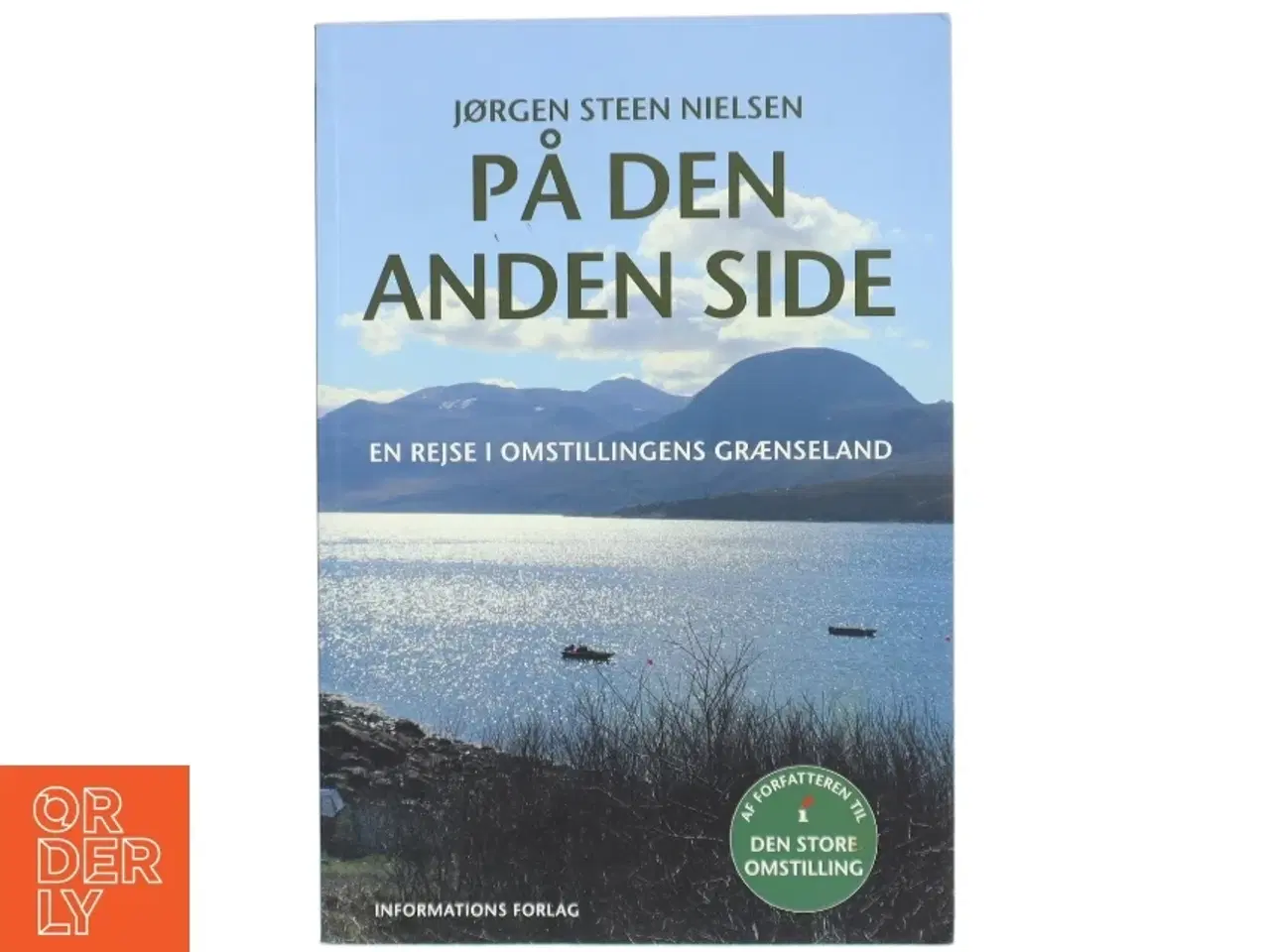 Billede 1 - På den anden side : en rejse i omstillingens grænseland af Jørgen Steen Nielsen (f. 1952-06-04) (Bog)