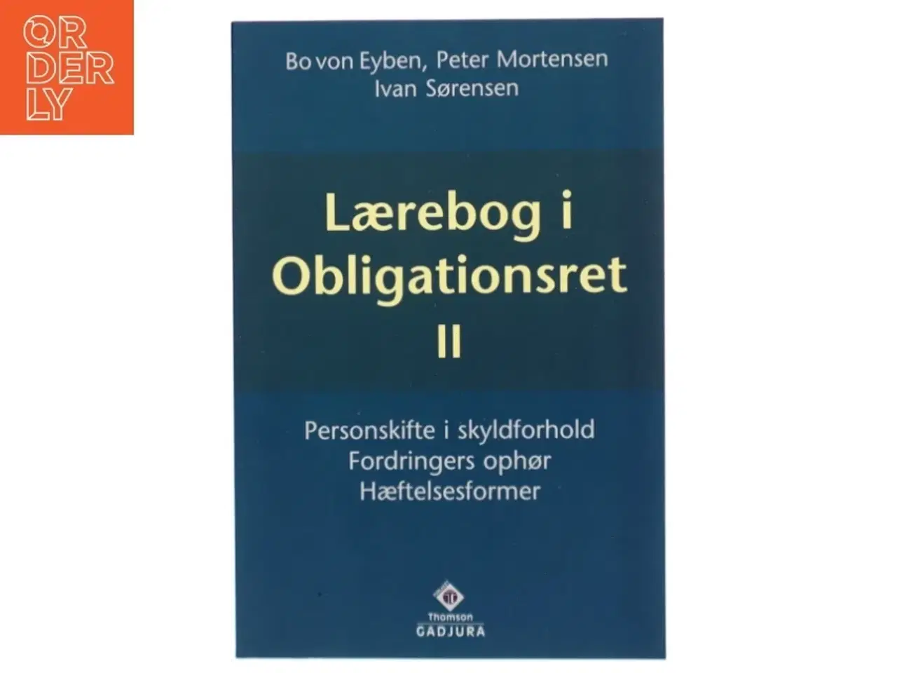 Billede 1 - Lærebog i obligationsret del 2 : personskifte i skyldforhold : fordringers ophør : hæftelsesformer (Bog)