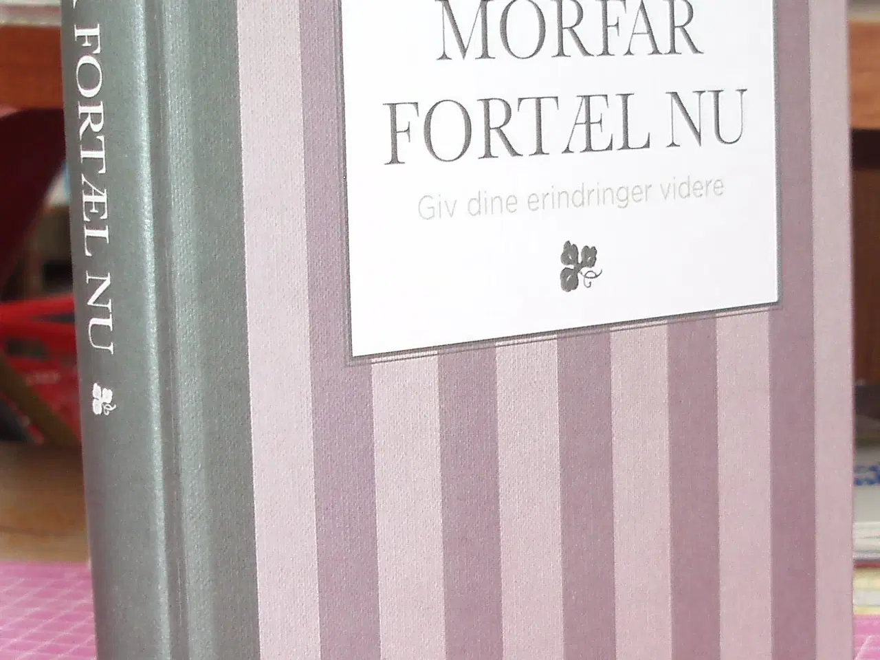 Billede 1 - Morfar fortæl nu, giv dine erindringer videre