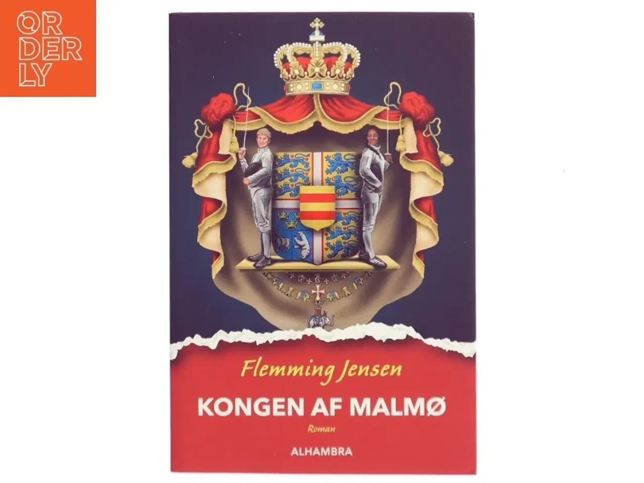 Billede 1 - Kongen af Malmø : roman af Flemming Jensen (f. 1948-10-18) (Bog)