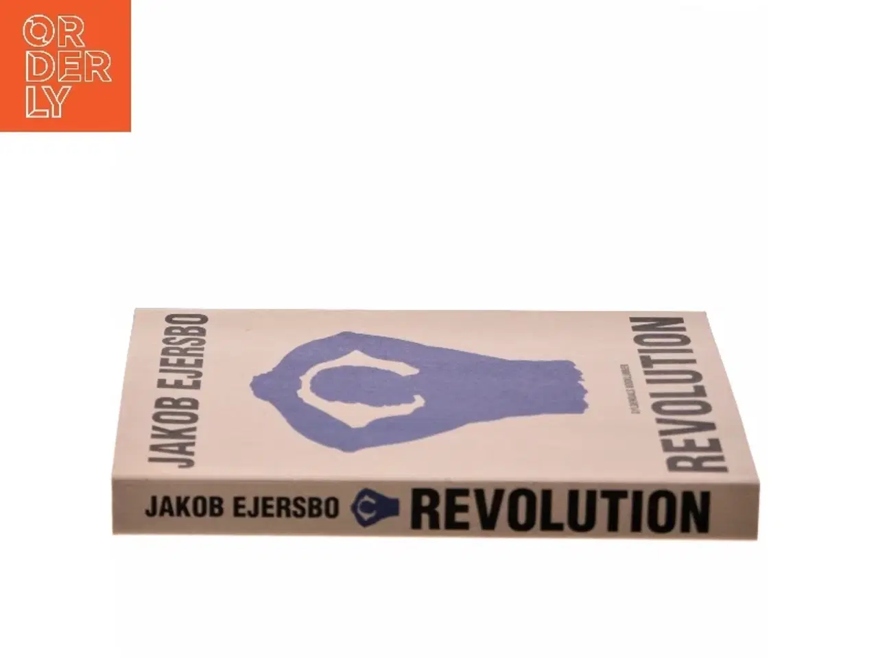 Billede 2 - Revolution : fortællinger af Jakob Ejersbo (Bog)