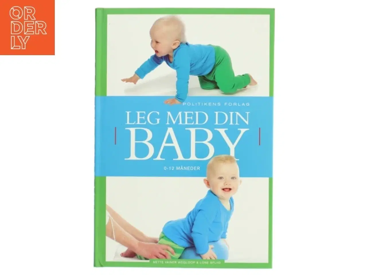 Billede 1 - Leg med din baby af Mette Vainer Wegloop (Bog) fra Politikens Forlag
