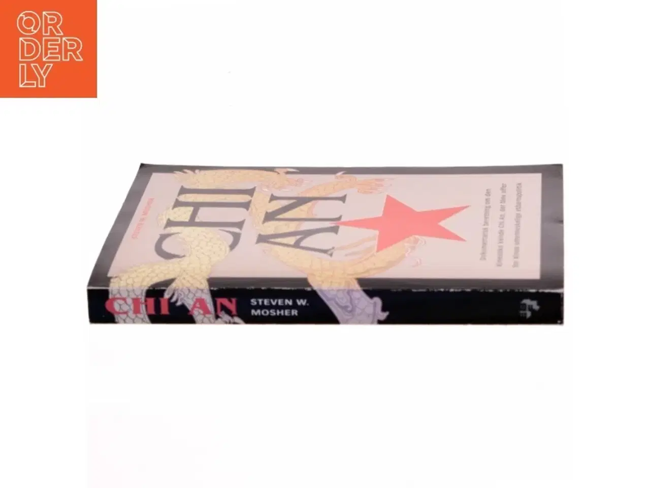 Billede 2 - Chi An : dokumentarisk beretning om den kinesiske kvinde Chi An, der blev offer for Kinas umenneskelige etbarnspolitik af Steven W. Mosher (Bog)