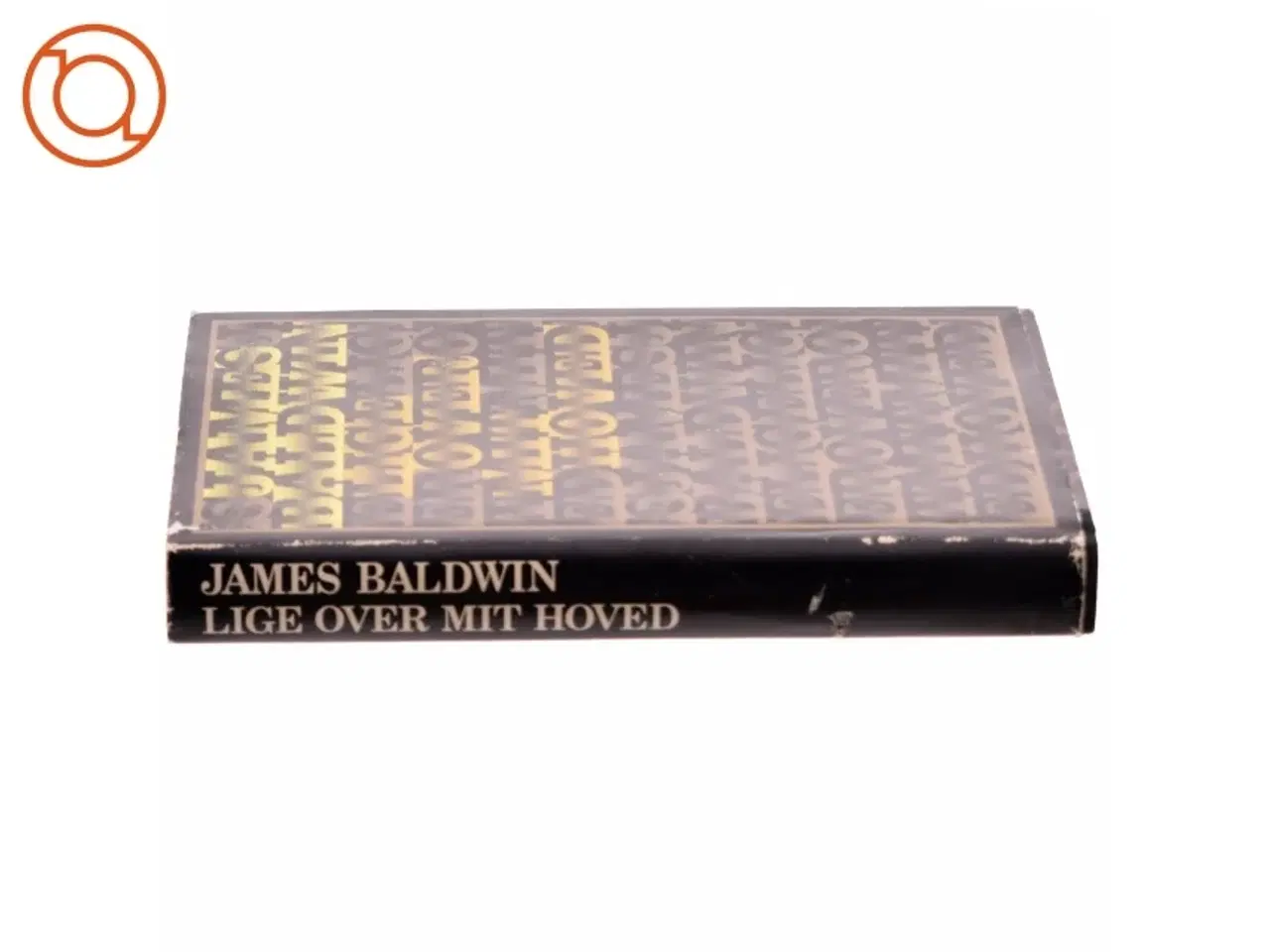 Billede 2 - Lige over mit hoved af James Baldwin (bog)