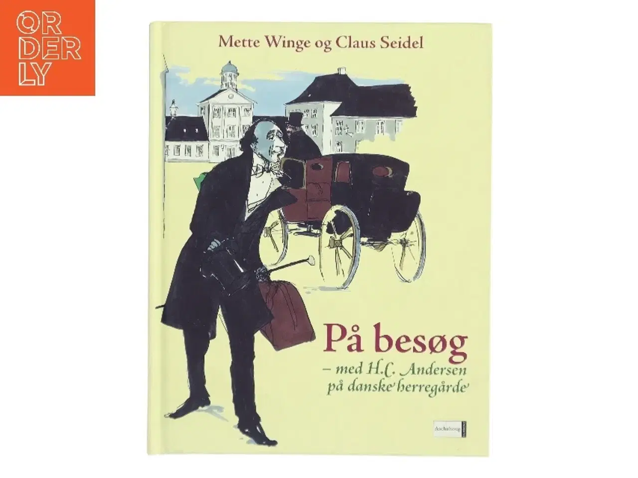 Billede 1 - På besøg : med H.C. Andersen på danske herregårde (Bog)