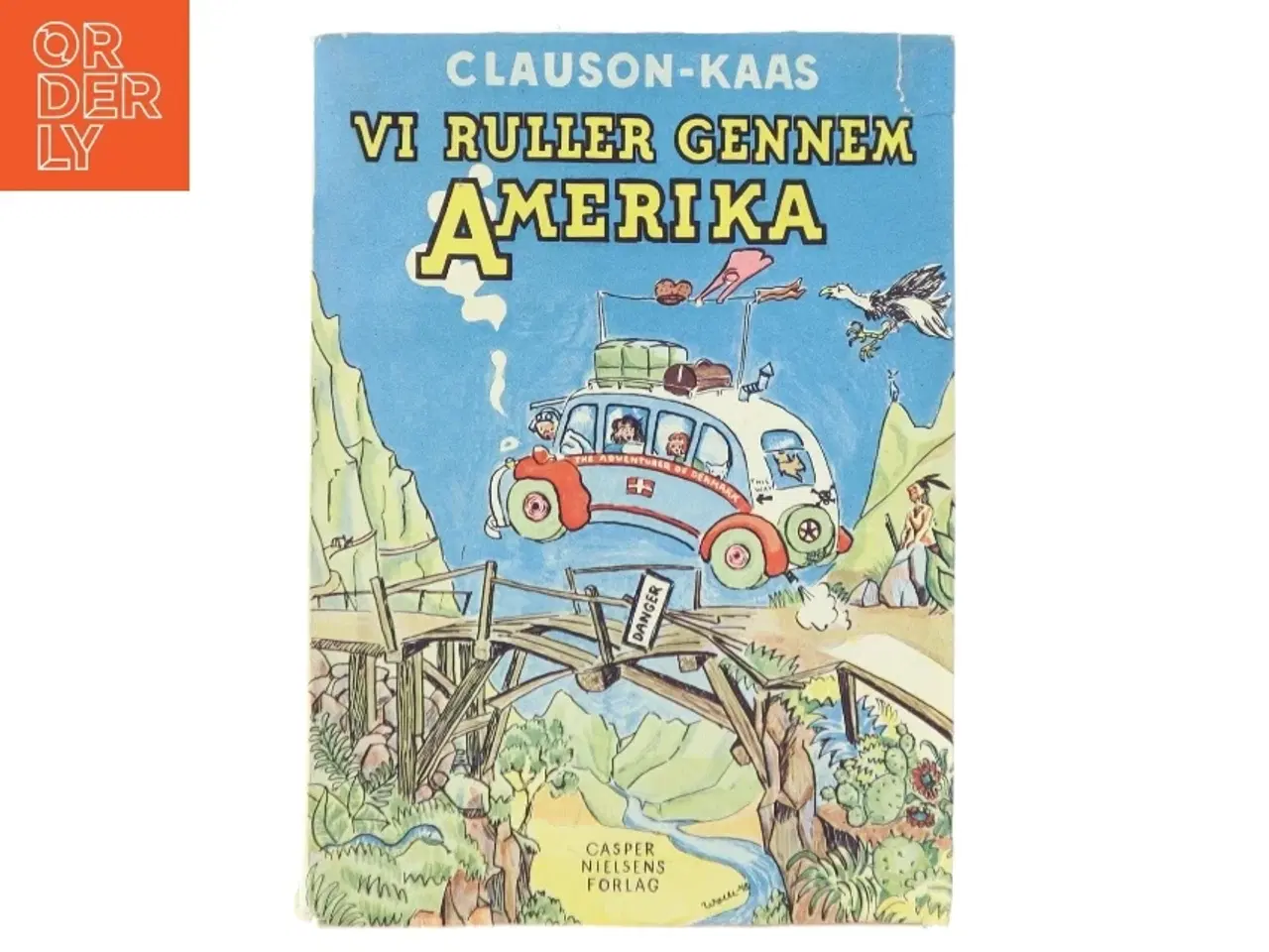 Billede 2 - Rejsebog &#39;Vi Ruller Gennem Amerika&#39; af Clauson-Kaas