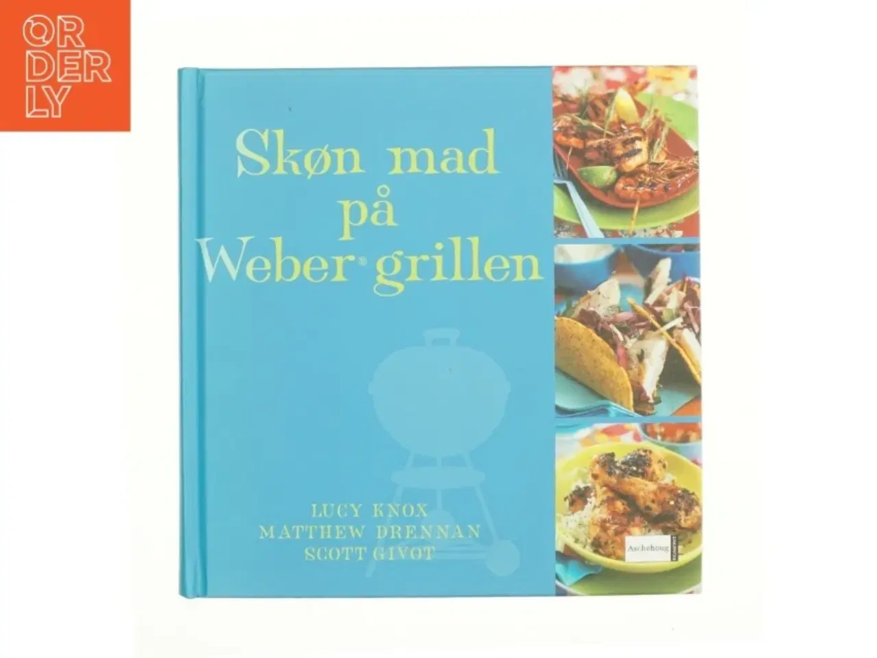 Billede 1 - Skøn mad på Weber grillen (Bog)