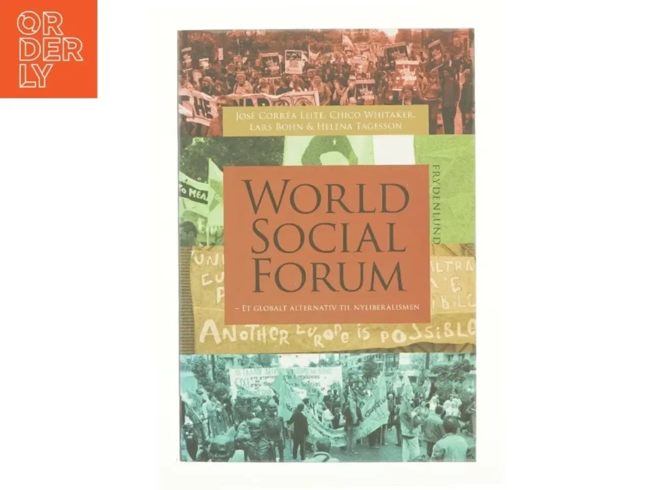 Billede 1 - World Social Forum : et globalt alternativ til nyliberalismen (Bog)
