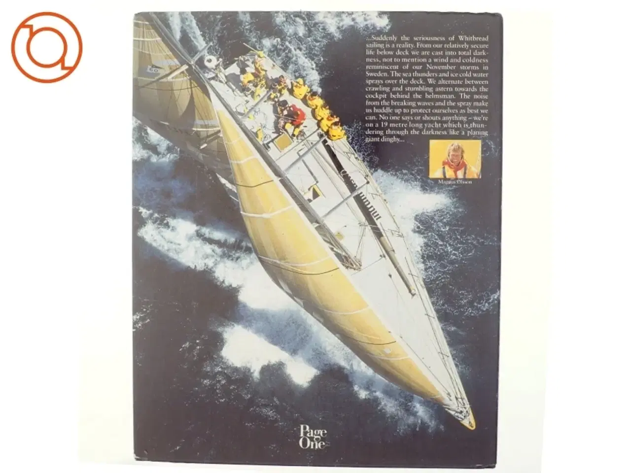 Billede 3 - A will to win. The Tale of the fastest and hardest Whitbread round the World Race ever as narrated by Magnus Olsson 240 s. Gennemillustreret. Original