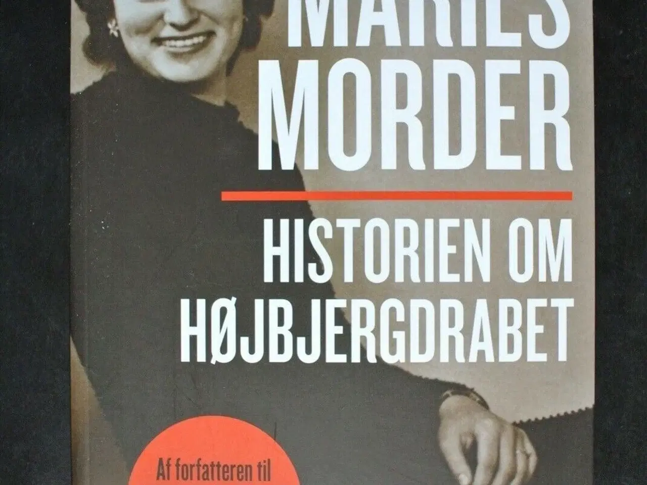 Billede 1 - maries morder - historien om højbjergdrabet, af pe