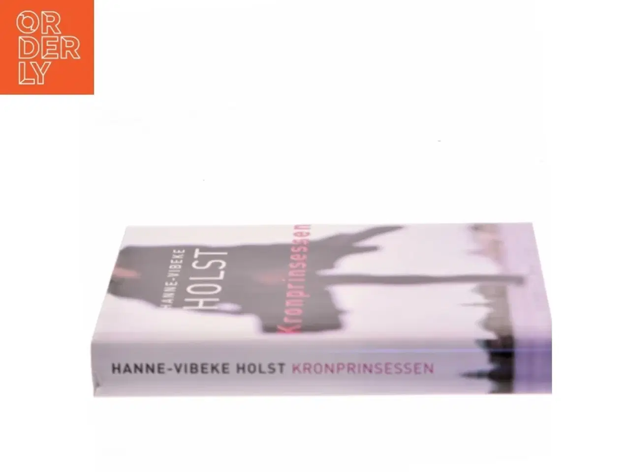 Billede 2 - Kronprinsessen af Hanne-Vibeke Holst (Bog)
