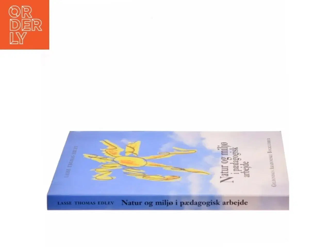 Billede 2 - Natur og miljø i pædagogisk arbejde af Lasse Thomas Edlev (Bog)