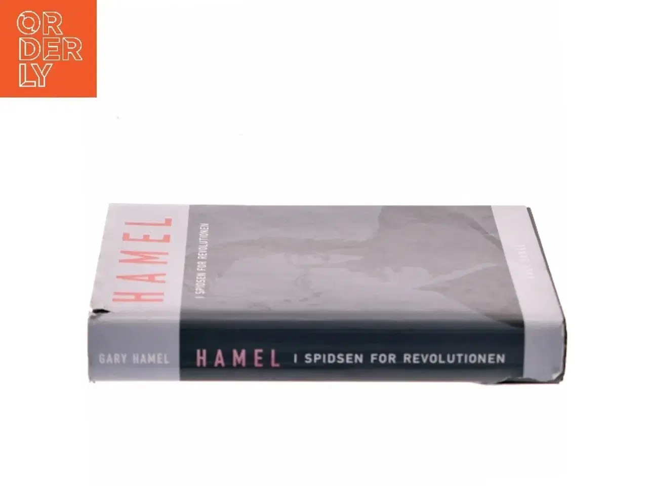 Billede 2 - Hamel: I Spidsen for Revolutionen af Gary Hamel (Bog)