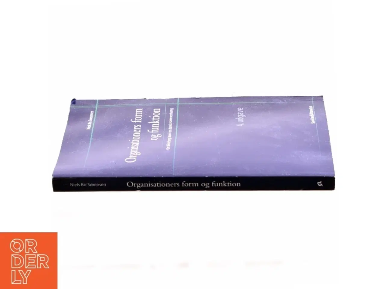 Billede 2 - Organisationers form og funktion : om Mintzbergs teori i en dansk sammenhæng af Niels Bo Sørensen (f. 1950) (Bog)