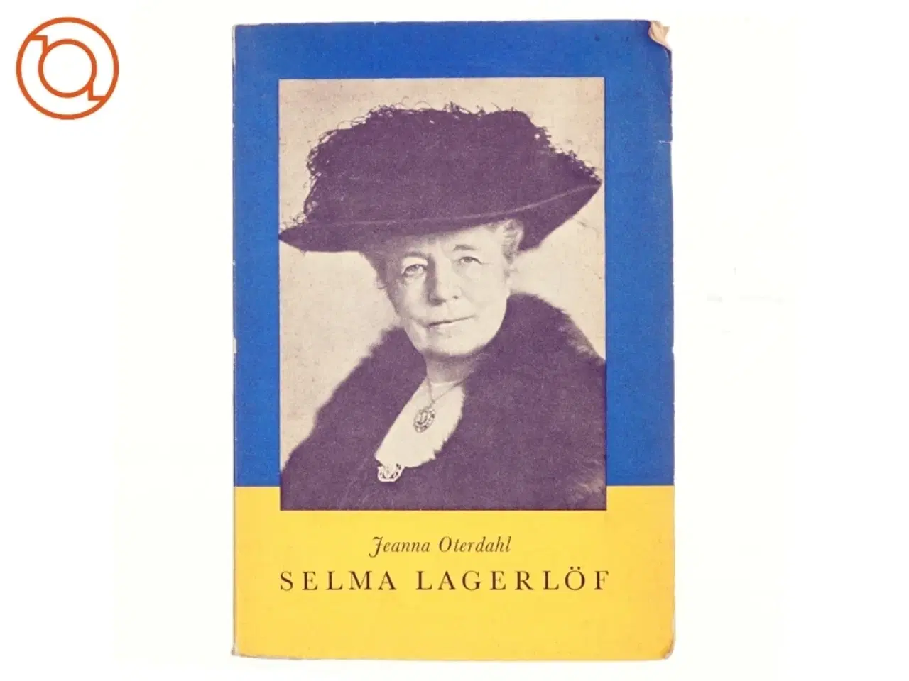 Billede 1 - Selma Lagerlf af Jeanna Oterdahl (bog)