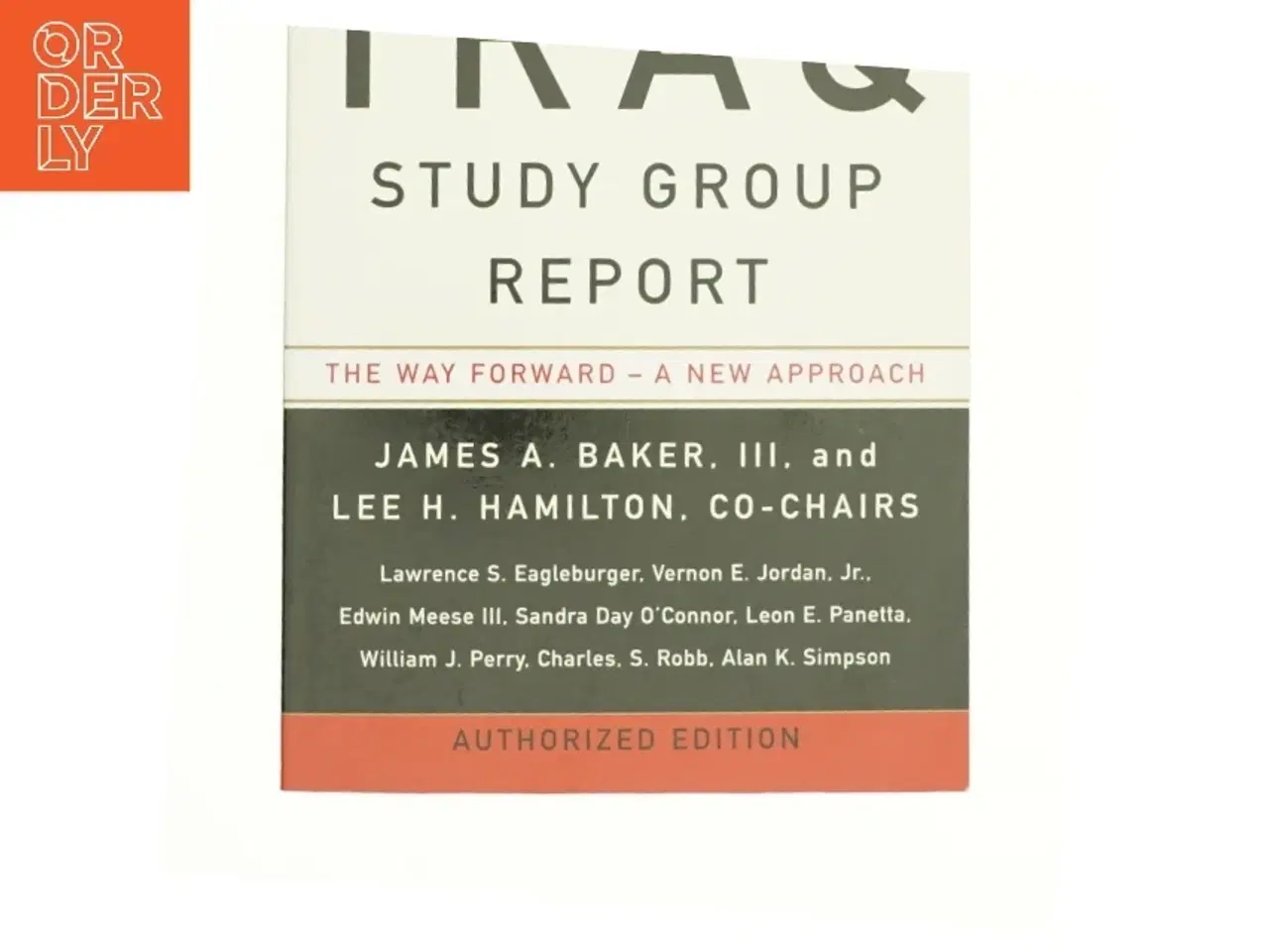 Billede 1 - The Iraq Study Group Report (eBook) af Lawrence S. Eagleburger; Baker, James a., III; Iraq Study Group; Lee H. Hamilton (Bog)