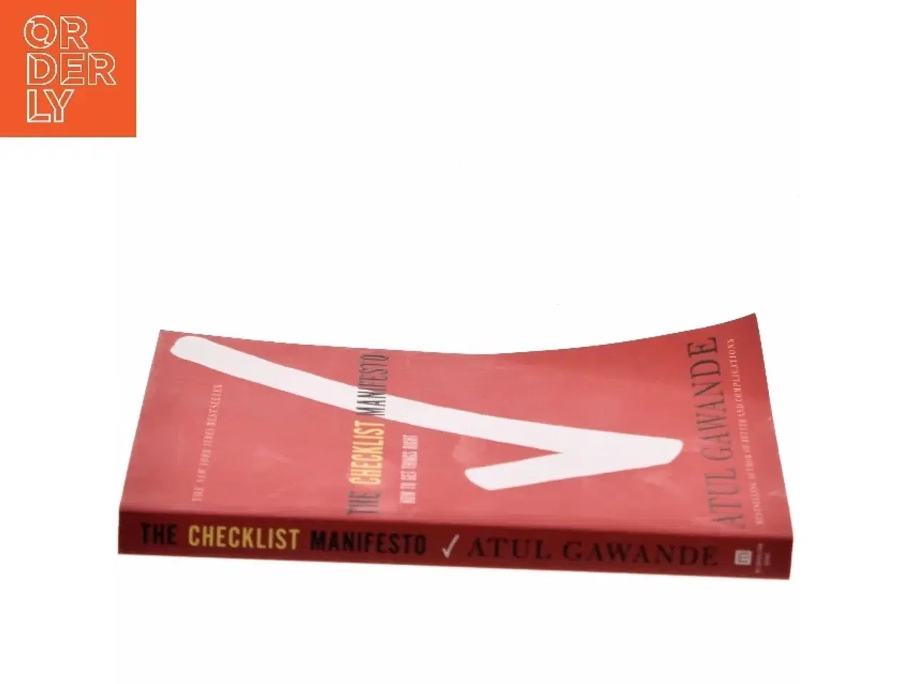 Billede 2 - The checklist manifesto : how to get things right af Atul Gawande (Bog)