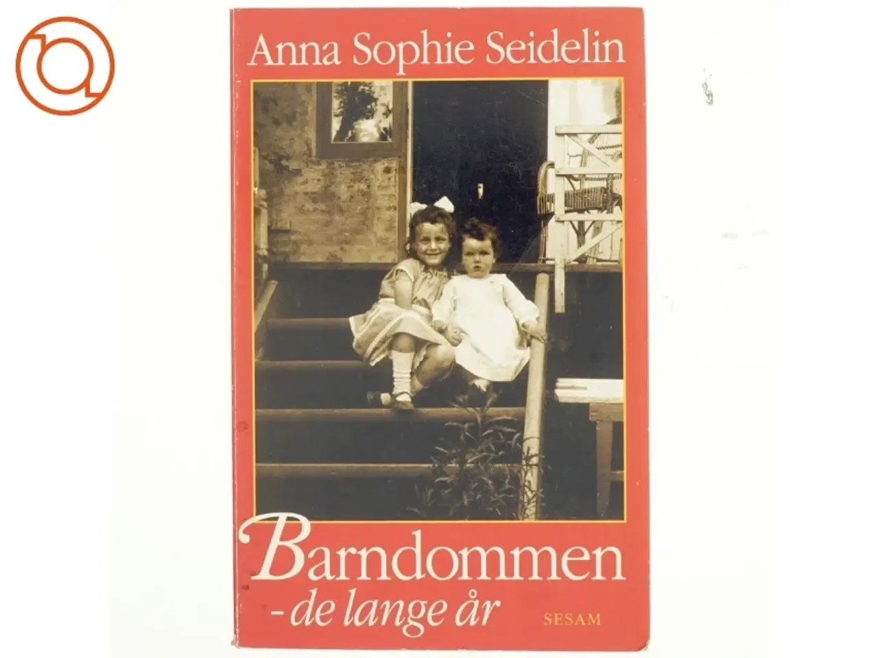 Billede 1 - Barndommen, de lange år af Anna Sophie Seidelin
