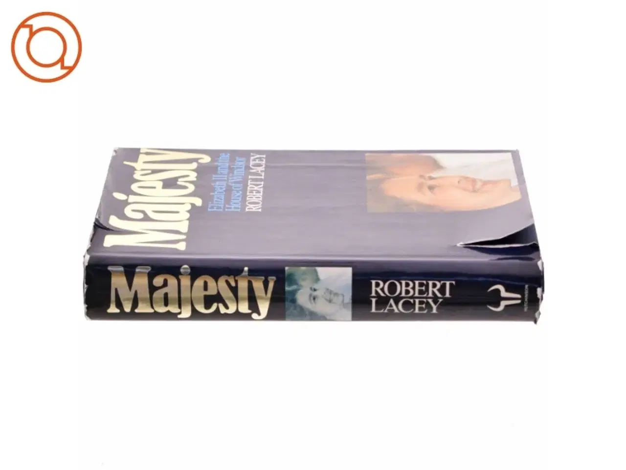 Billede 2 - Majesty, Elizabeth II and the House of Windsor af Robert Lacey