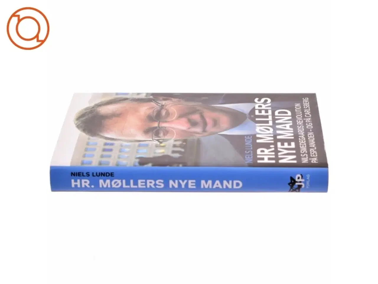 Billede 2 - Hr. Møllers nye mand : Nils Smedegaards revolution på Esplanaden - og på Carlsberg af Niels Lunde (Bog)
