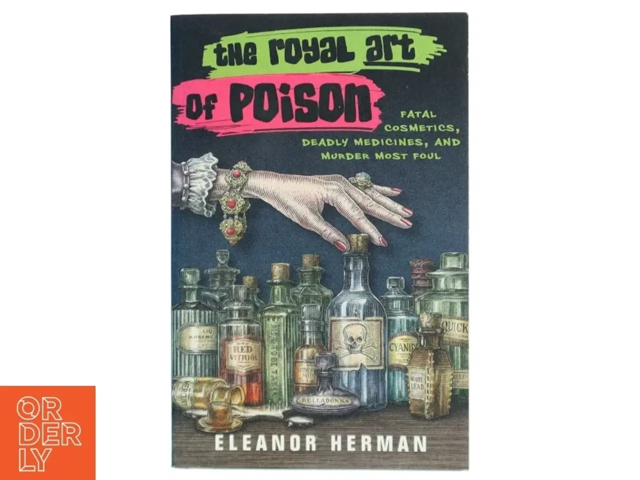 Billede 1 - The Royal Art of Poison af Eleanor Herman (Bog)