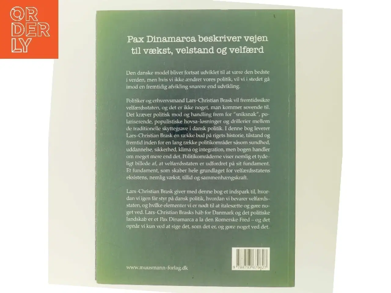 Billede 3 - Sig det som det er - og gør noget ved det : vækst, velfærd og velstand af Lars-Christian Brask (Bog)