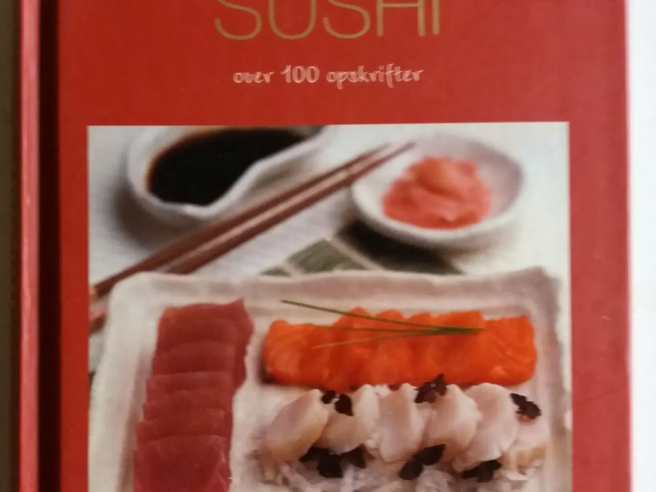 Billede 1 - Favoritter SUSHI -over 100 opskrif inter