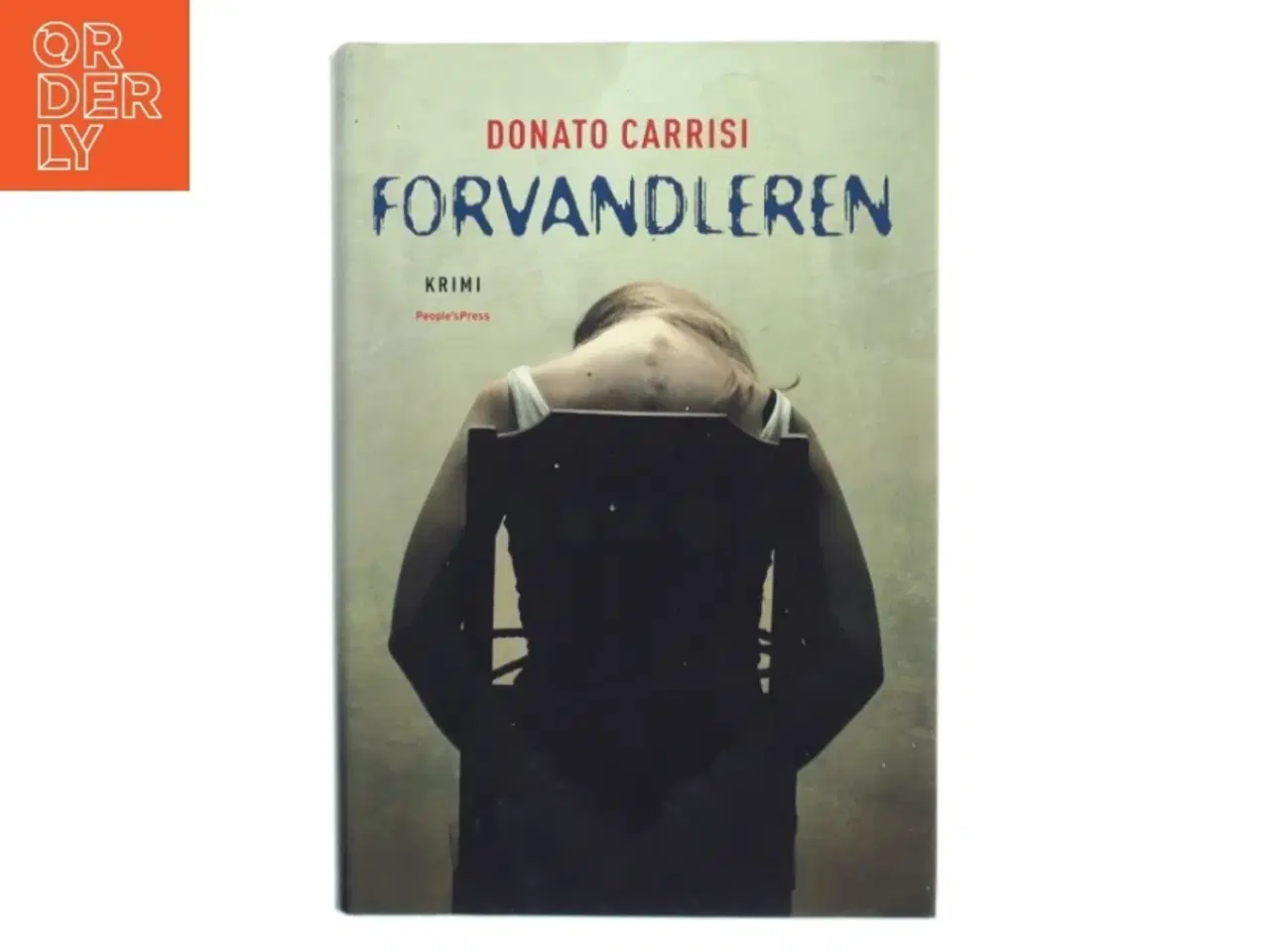 Billede 1 - Forvandleren : krimi af Donato Carrisi (Bog)