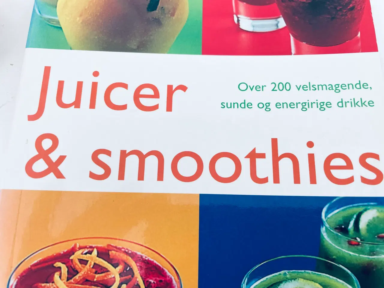 Billede 2 - Juice og smoothie 200 opskrifter 