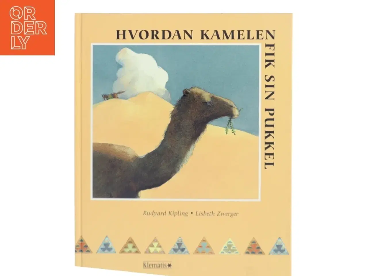 Billede 1 - Hvordan kamelen fik sin pukkel af Rudyard Kipling (Bog)