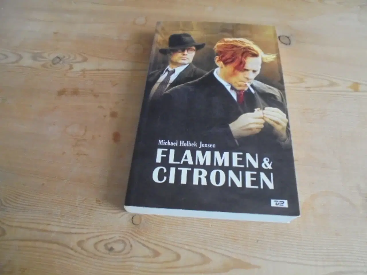 Billede 1 - Flammen og citronen. Historie fra besættelsen  