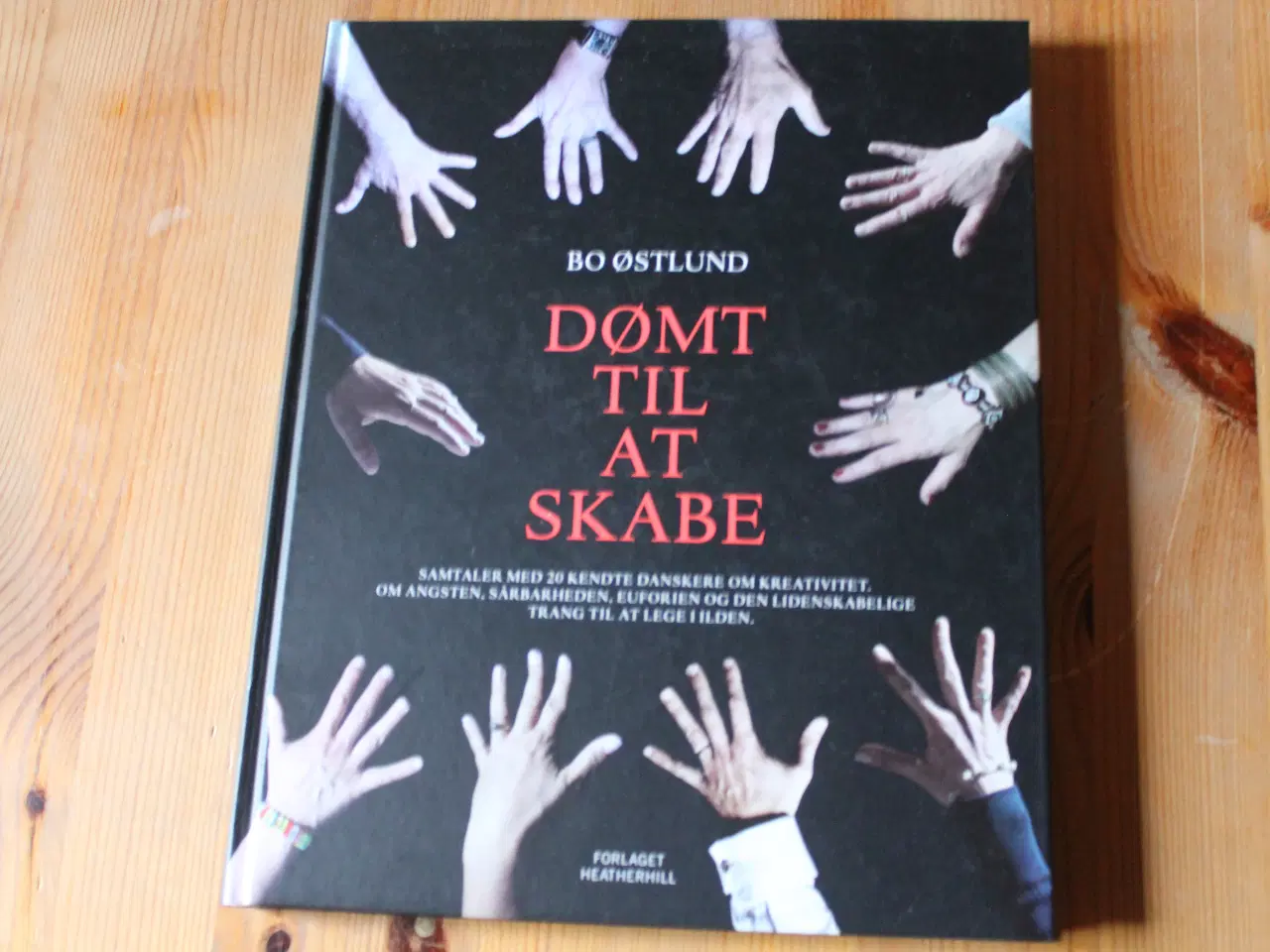 Billede 1 -  Bo Østlund: Dømt til at skabe