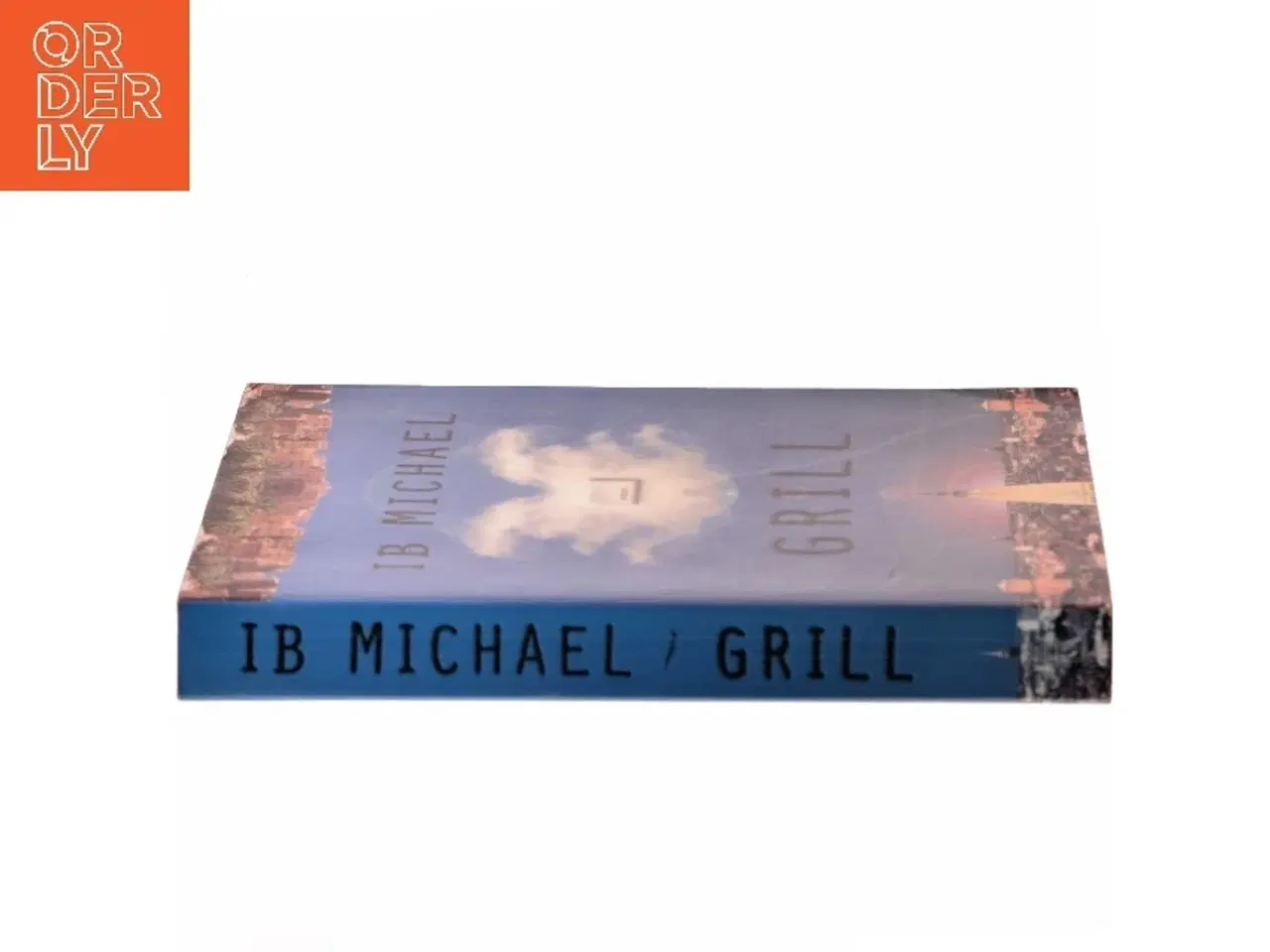 Billede 2 - Grill : roman af Ib Michael (Bog)