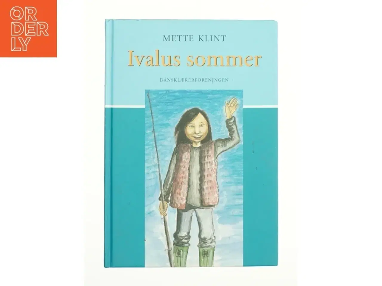 Billede 1 - Ivalus sommer af Mette Klint (Bog)