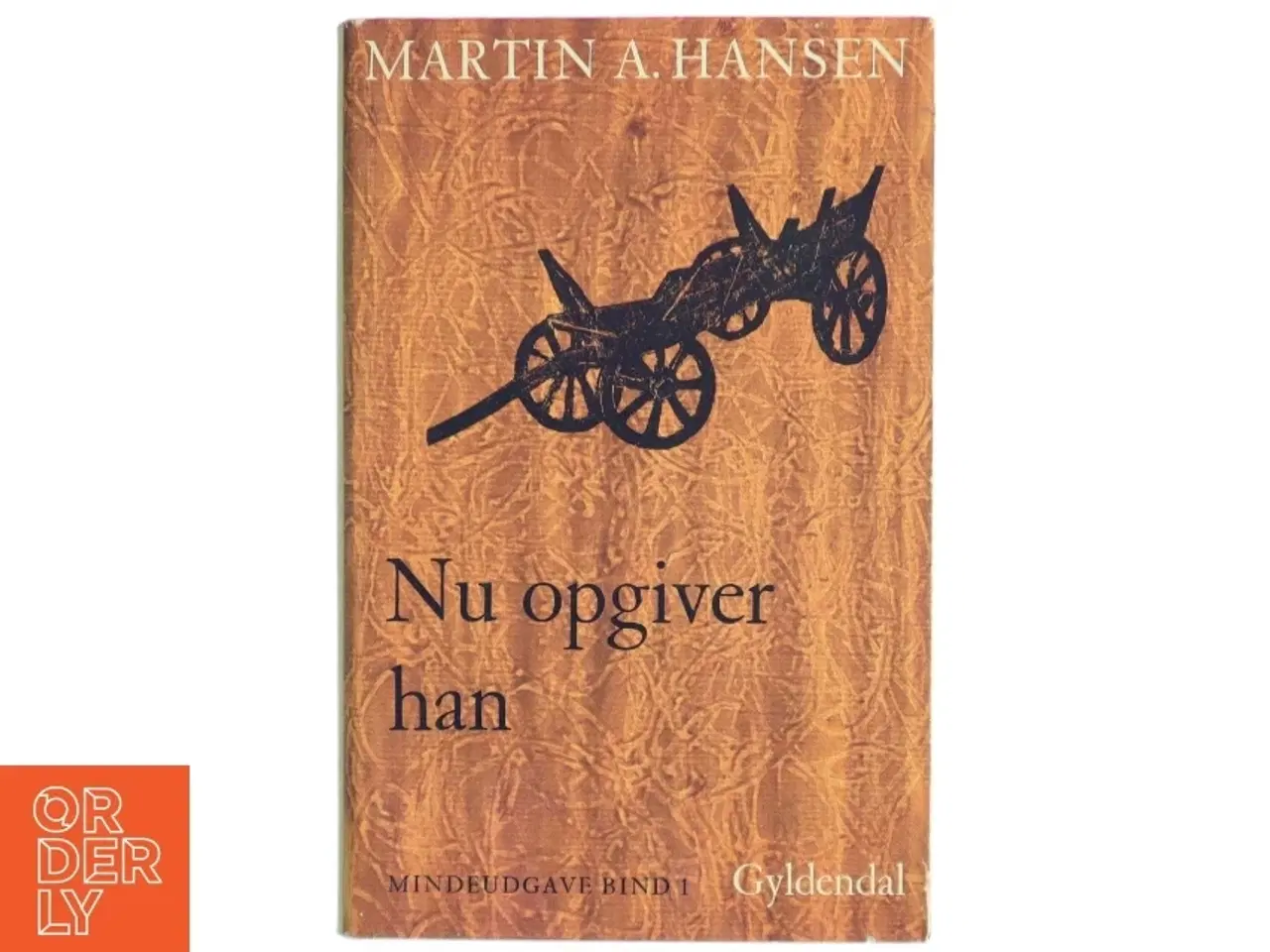 Billede 1 - Martin A. Hansen - Nu opgiver han fra Gyldendal