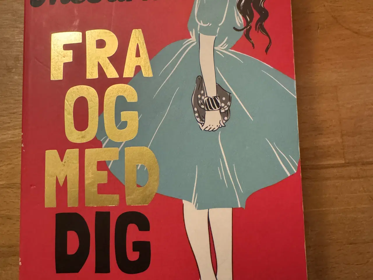 Billede 1 - Fra og med dig af Mhairi McFarlane