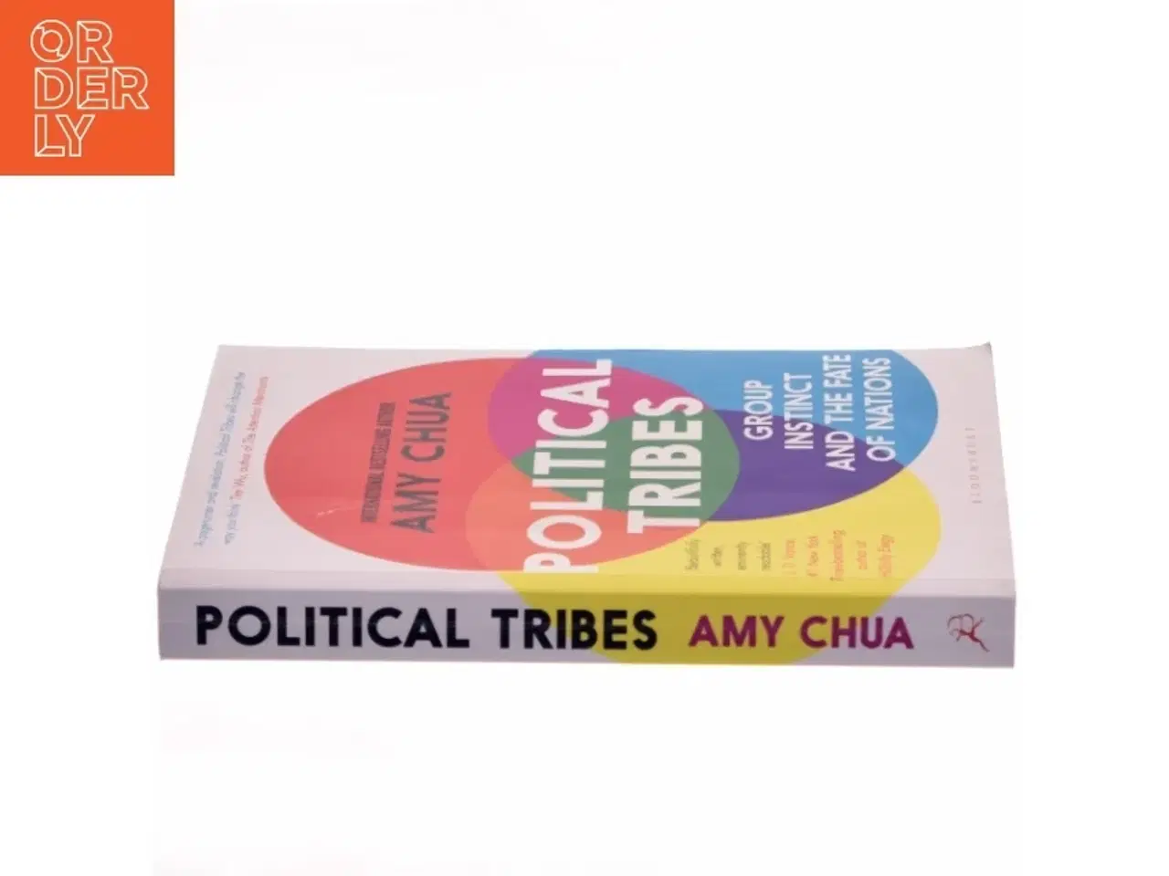 Billede 2 - Political Tribes, Group Instincts and the Fate of nations  af Amy Chua (Bog)