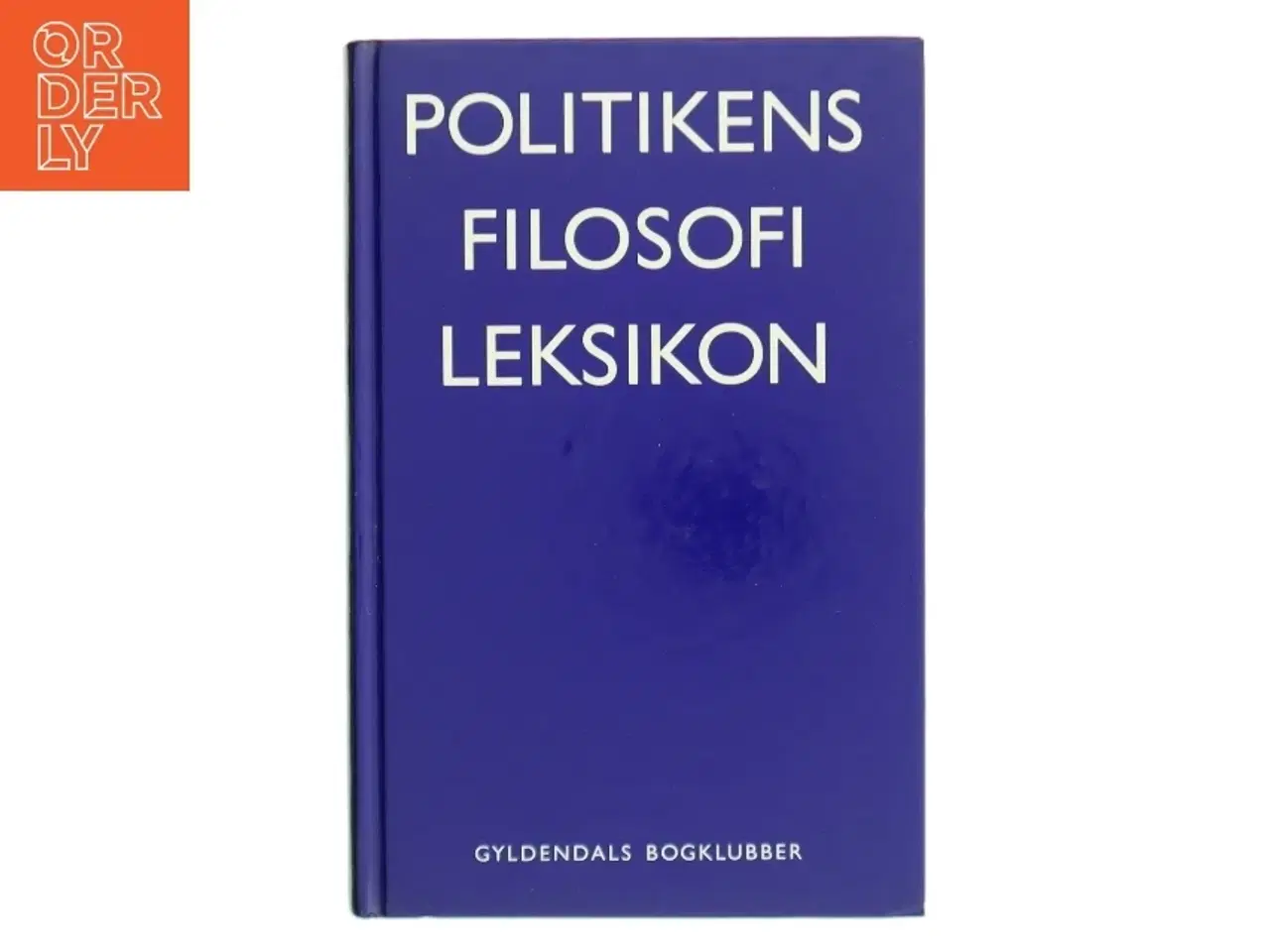 Billede 1 - Politikens filosofi leksikon af Arne Grøn (Bog)