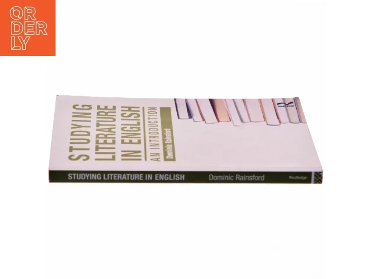 Billede 2 - Studying literature in English : an introduction af Dominic Rainsford (Bog)