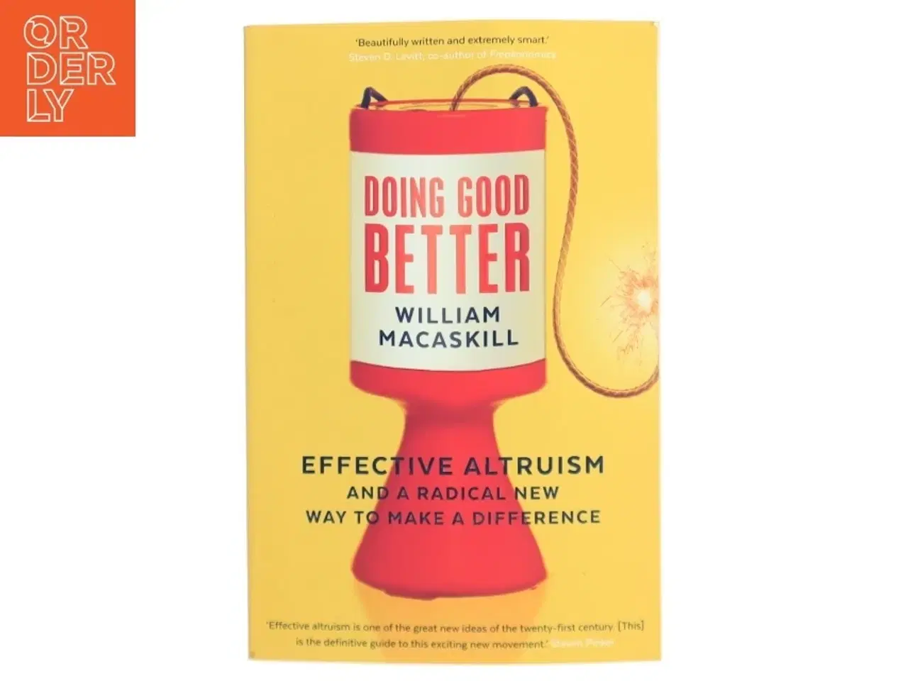 Billede 1 - Doing good better : effective altruism and a radical new way to make a difference af William MacAskill (1987-) (Bog)