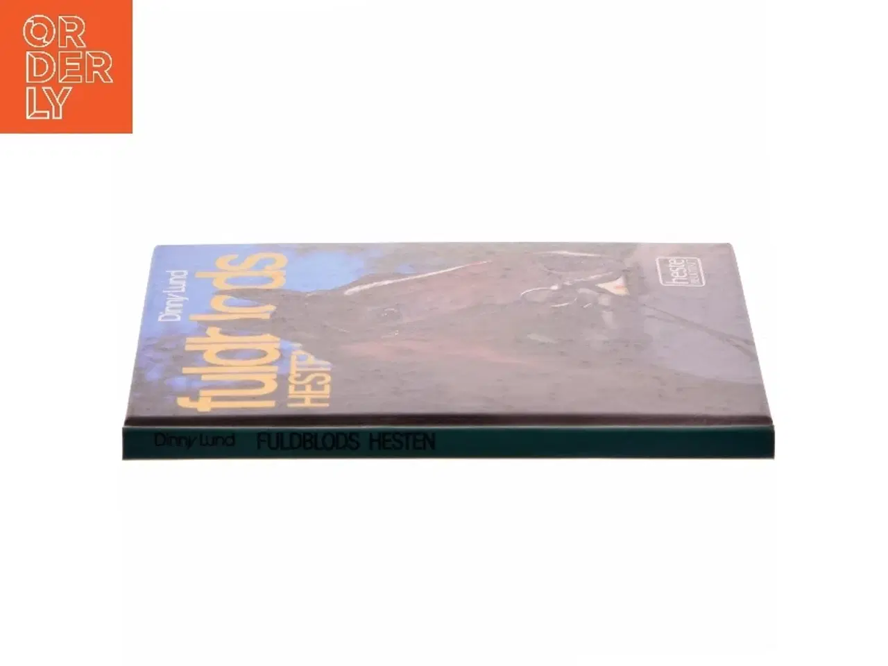 Billede 2 - Fuldblods Hesten af Dinny Lund (Bog)