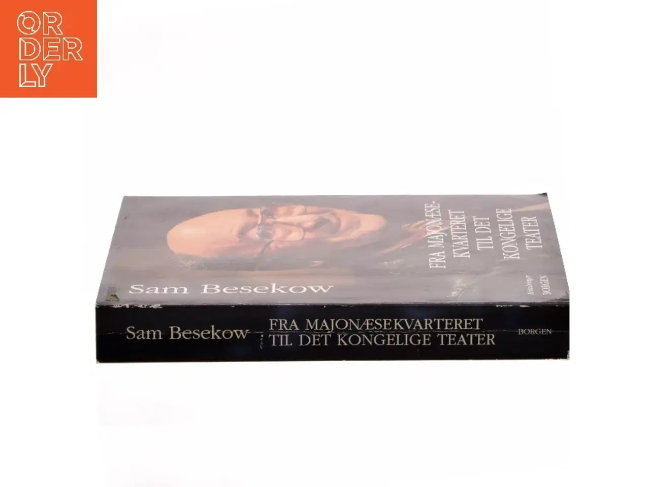 Billede 2 - Fra majonæsekvarteret til Det Kongelige Teater : erindringer af Sam Besekow (Bog)