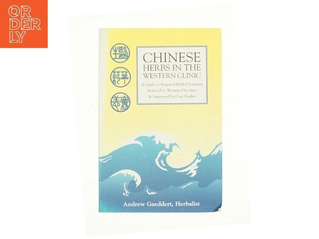 Billede 1 - Chinese Herbs in the Western Clinic af Andrew Gaeddert (Bog)
