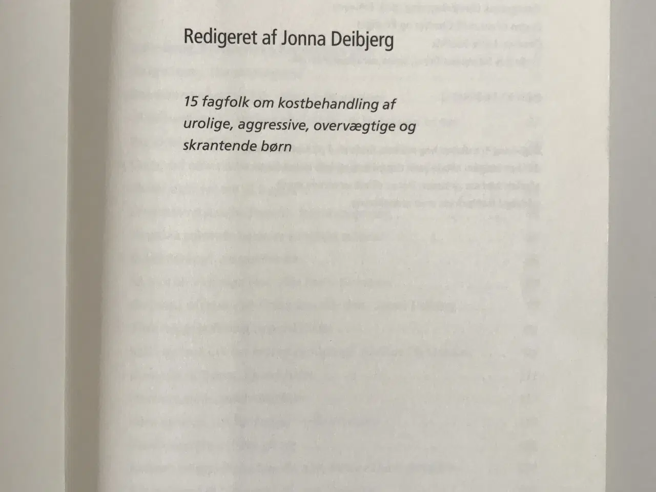 Billede 2 - Hvad fylder vi I børnene?